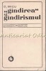 Gandirea si Gandirismul - D. Micu, Minerva, 1975, Critica Literara, 1041 pagini