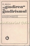 Cumpara ieftin Gandirea Si Gandirismul. Momente Si Sinteze - D. Micu