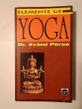 Dr. Svami Purna - Elemente de Yoga (1995) - Editura Rao, Bucuresti - Carte Spiritualitate, Ilustratii