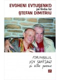 Porumbelul din Santiago si alte poeme | Evtusenko Evgheni
