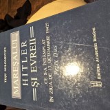 Maresalul, Hitler si evreii Ce s-a intamplat in ziua de 13 Octombrie 1942? Tesu Solomovici