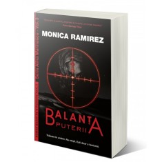 Balanta puterii. Seria Alina Marinescu, vol. 3 &ndash; Monica Ramirez