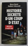 Histoire secrete d un coup d etat Moscou 19 aout 1991 V. Fedorovski, U. Gosset