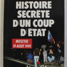 Histoire secrete d un coup d etat Moscou 19 aout 1991 V. Fedorovski, U. Gosset