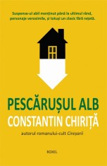 Pescarusul alb | Constantin Chirita