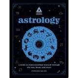 Astrology: An In Focus Workbook: Understanding Yourself Through The Sun, Moon, And Stars