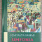 SIMFONIA VIETII. ANTOLOGIE DE PROZA SCURTA-CONSTANTIN SIMIRAD