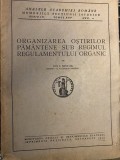 Organizarea ostirilor pamantene sub regulamentul organic, Ion I. Nistor, 1943