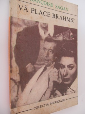 Va place Brahms ? - Francoise Sagan foto