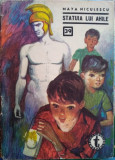Statuia lui Ahile, Maya Niculescu, Editura Tineretului, 1967, Colectia Clubul Temerarilor, Nr. 39, Carte Aventuri