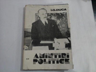 AMINTIRI POLITICE - I. G. DUCA foto
