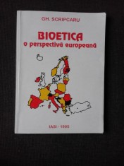 BIOETICA, O PERSPECTIVA EUROPEANA - GH. SCRIPCARU foto