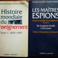 Roger Faligot, Remi Kaufer - Histoire mondiale du renseignement, 2 vol.