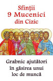 Sfin&Aring;&pound;ii 9 Mucenici din Cizic - Paperback brosat - *** - Ortodoxia