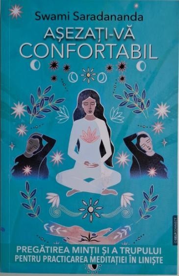 Asezati-va confortabil &ndash; Swami Saradananda