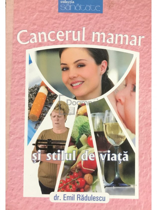 Emil Rădulescu - Cancerul mamar și stilul de viață (editia 2008)