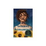 We Deserve Monuments