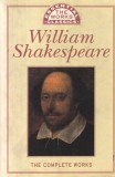 William Shakespeare - The Complete Works - Carte brosata, 1142 pagini, 1993, engleza, 13x20cm, stare buna