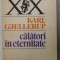 CALATORI IN ETERNITATE de KARL GJELLERUP , 1986
