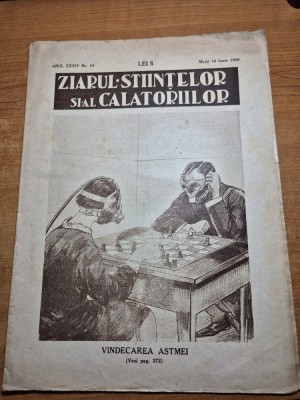 ziarul stiintelor si al calatoriilor 10 iunie 1930 - origine si istoria jocului calusarii sau caluseii,impaierea pasarilor, vindecarea astmului foto