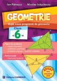Geometrie dupa noua programa de gimnaziu. Clasa a 6-a/Ion Patrascu, Nicolae Ivaschescu