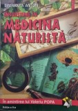 Incursiune in Medicina Naturista - Speranta Anton, Polirom, 1998. Ghid Practic Medicina Alternativa
