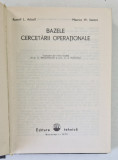 BAZELE CERCETARII OPERATIONALE de RUSSELL L. ACKOFF si MAURICE W.SASIENI , 1975