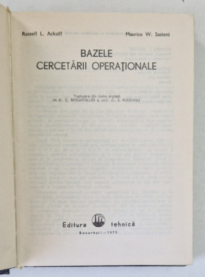 BAZELE CERCETARII OPERATIONALE de RUSSELL L. ACKOFF si MAURICE W.SASIENI , 1975 foto