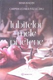 IUBITELOR MELE PRIETENE-IRINA BINDER, CARMEN VOINEA-RADUCANU-268870
