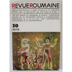 REVUE ROUMAINE , PUBLICATION MENSUELLE DE CULTURE , TEXT IN LIMBA FRANCEZA , NO. 10 / 1979