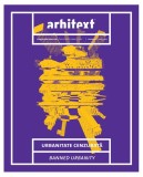 Urbanitate cenzurată / Banned urbanity - Paperback brosat - Dragoș Dascălu, Sebastian Ionescu - Fundația Arhitext Design