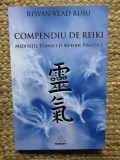 RISVAN VLAD RUSU - COMPENDIU DE REIKI_MEDITATII,TEHNICI SI METODE PRACTICE,2015*
