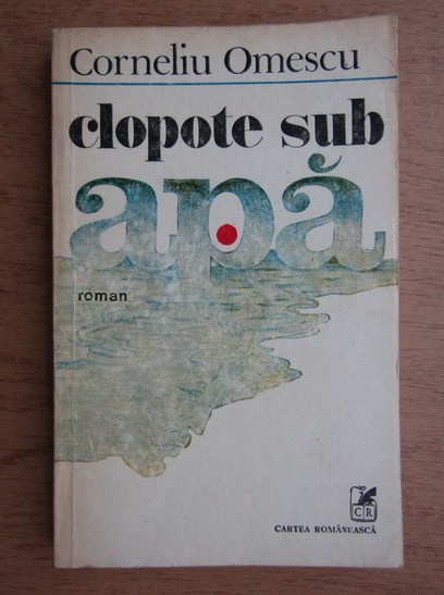 Corneliu Omescu - Clopote sub apa