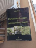 Planificarea de mediu și gestionarea resurselor naturale - Mihai Berca