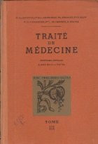 Traite de Medecine, Tome III - Tuberculose. Cancer. Syphilis foto