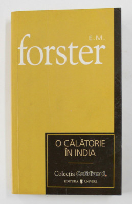 O CALATORIE IN INDIA de E.M. FORSTER , 2007 foto