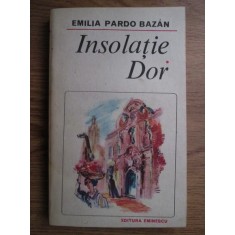 Emilia Pardo Bazan - Insolatie. Dor