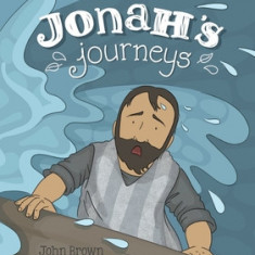 Jonah's Journeys: The Minor Prophets, Book 7