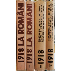 1918 la romani (Marturii si Documentele Unirii), vol. 1 - 4 - Colectiv de autori