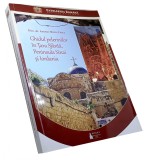 Ghidul pelerinilor &icirc;n Țara Sf&acirc;ntă, Pen. Sinai &amp; Iordania - A. M. Zaieț