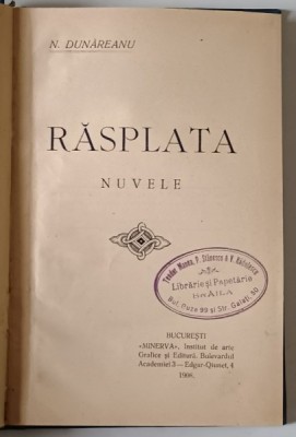 RASPLATA - NUVELE de N. DUNAREANU , 1908 foto