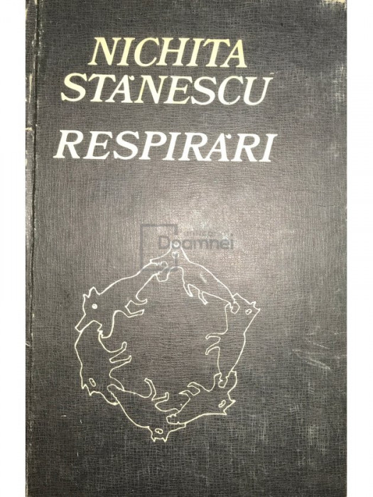 Nichita Stănescu - Respirări (editia 1982)