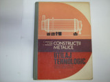 Constructii Metalice Utilaj Tehnologic - V. Marginean P. Isfan A. Andriesanu ,550086, Didactica Si Pedagogica