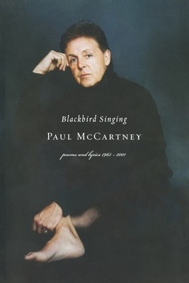 Blackbird Singing: Poems and Lyrics, 1965-1999 foto