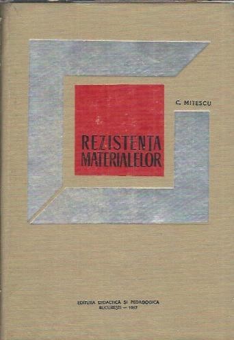Rezistenta materialelor - Camil Mitescu