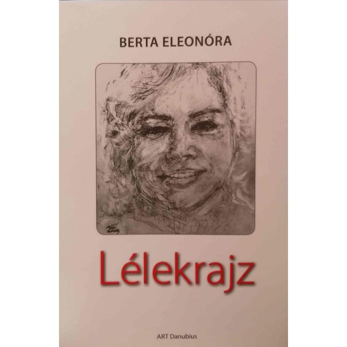 L&eacute;lekrajz - Berta Eleon&oacute;ra