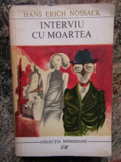 INTERVIU CU MOARTEA - HANS ERICH NOSSACK foto