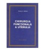 Panait Sirbu - Chirurgia functionala a uterului - 124086