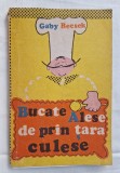 BUCATE ALESE DE PRIN TARA CULESE - sfaturi practice, meniuri - retete vechi romanesti - carte de bucate, gastronomie