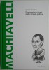 Despre principi, tirani si alte animale politice. Igancio Iturralde Blanco &ndash; Machiavelli